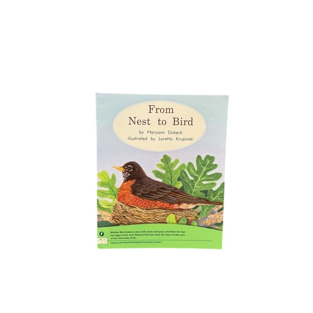 From Nest to Bird Maryann Dobeck Kids Book Fountas & Pinnell Level F Nonfiction